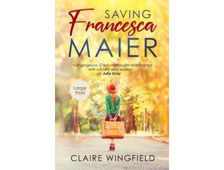 Livro Saving Francesca Maier: Large Print Edition de Claire Wingfield ( Inglês )