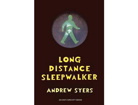 Livro Long Distance Sleepwalker de Andrew Syers ( Inglês )