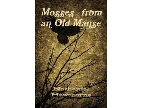 Livro Mosses From An Old Manse de Nathaniel Hawthorne ( Inglês )
