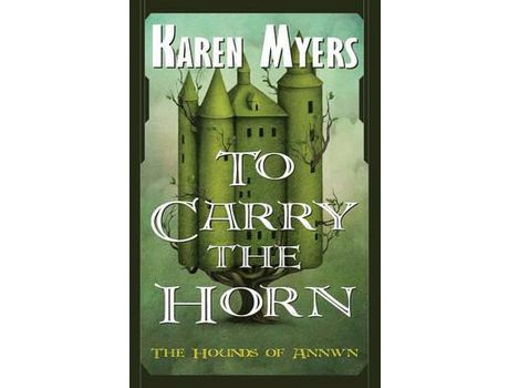 Livro To Carry The Horn: A Virginian In Elfland de Karen Myers ( Inglês )