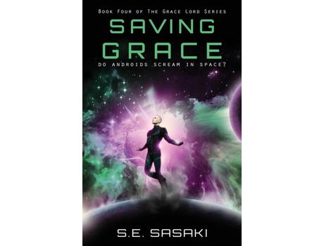 Livro Saving Grace: Book Four Of The Grace Lord Series de S.E. SASAKI ( Inglês )