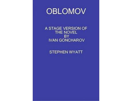 Livro Oblomov de Stephen Wyatt ( Inglês )