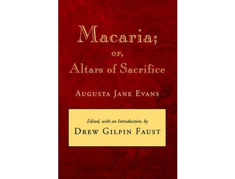 Livro Macaria: Or, Altars Of Sacrifice de Augusta J. Evans ( Inglês )