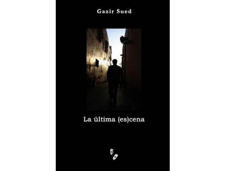 Livro La Última (Es)Cena de Gazir Sued ( Inglês )
