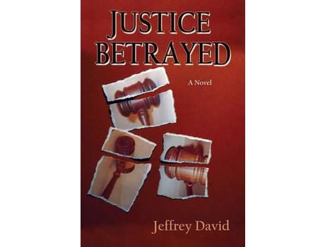 Livro Justice Betrayed: A Novel de Jeffrey David ( Inglês )