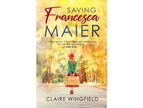 Livro Saving Francesca Maier de Claire Wingfield ( Inglês )