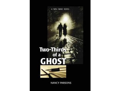 Livro Two-Thirds Of A Ghost: A Nell Bane Novel de Nancy Parsons ( Inglês )