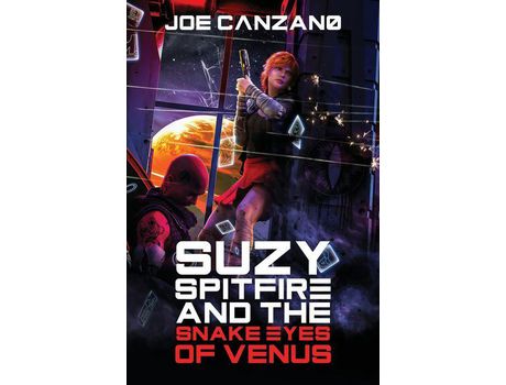 Livro Suzy Spitfire And The Snake Eyes Of Venus de Joe Canzano ( Inglês )