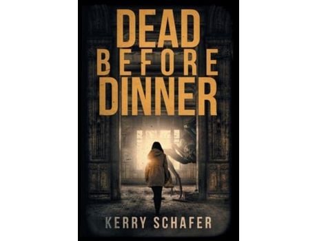 Livro Dead Before Dinner: A Shadow Valley Manor Mystery de Kerry Schafer ( Inglês )