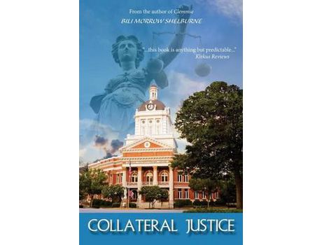 Livro Collateral Justice de Bili Morrow Shelburne ( Inglês )