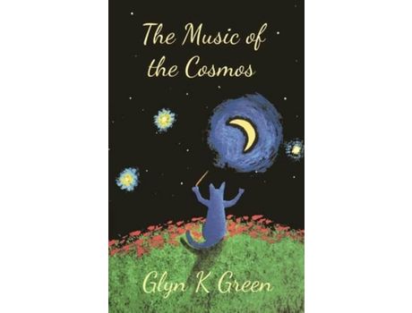 Livro The Music Of The Cosmos de Glyn K Green ( Inglês )
