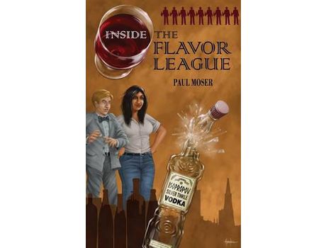 Livro Inside The Flavor League: A Slightly Buzzed Satirical Novel de Paul Moser ( Inglês )