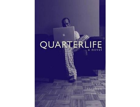 Livro Quarterlife de Brent Stephen Smith ( Inglês )