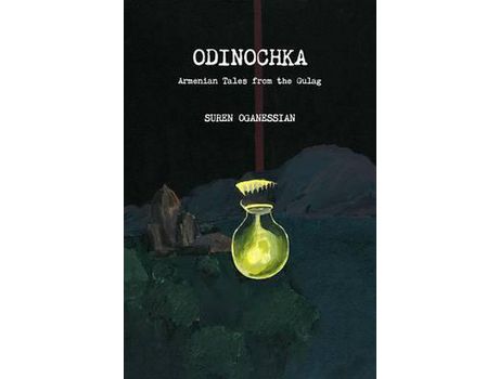 Livro Odinochka: Armenian Tales From The Gulag de Suren Oganessian ( Inglês )
