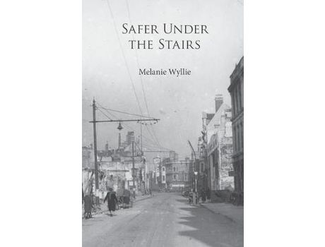 Livro Safer Under The Stairs de Melanie Wyllie ( Inglês )
