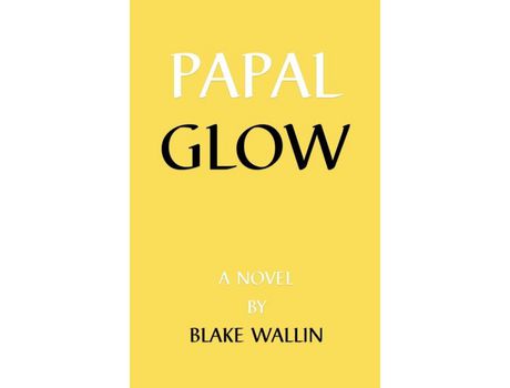 Livro Papal Glow de Blake Wallin ( Inglês )