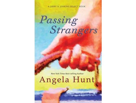 Livro Passing Strangers de Angela Hunt ( Inglês )