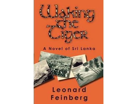 Livro Waking The Tiger: A Novel Of Sri Lanka de Leonard Feinberg ( Inglês )