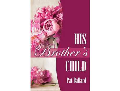 Livro His Brother'S Child de Pat Ballard ( Inglês )