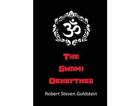 Livro The Swami Deheftner de Robert Steven Goldstein ( Inglês )