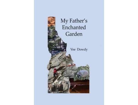 Livro My Father'S Enchanted Garden de Vee Dowdy ( Inglês )