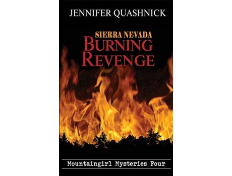 Livro Sierra Nevada Burning Revenge de Jennifer Quashnick ( Inglês )