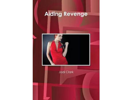 Livro Aiding Revenge de Jodi Clark ( Inglês )