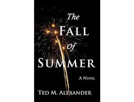 Livro The Fall Of Summer de TedM. Alexander ( Inglês )