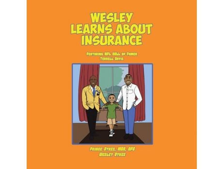 Livro Wesley Learns About Insurance: Featuring Nfl Hall Of Famer Terrell Davis de Wesley Dykes ( Inglês )