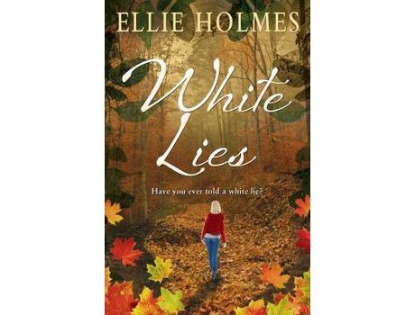 Livro White Lies de Ellie Holmes ( Inglês )