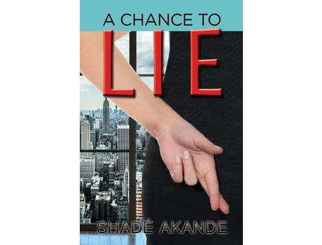 Livro A Chance To Lie de Shade Akande ( Inglês )