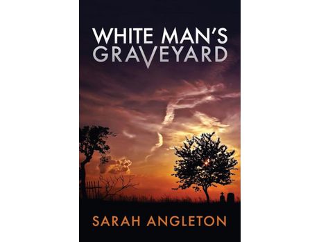 Livro White Man'S Graveyard de Sarah Angleton ( Inglês )