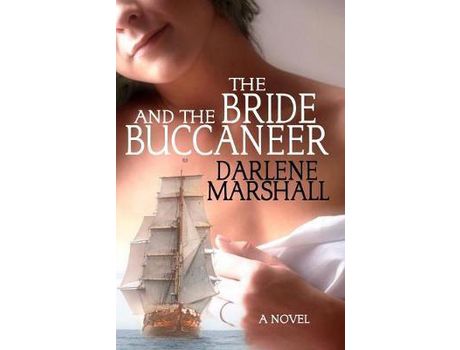 Livro The Bride And The Buccaneer de Darlene Marshall ( Inglês )