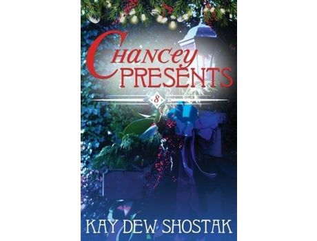 Livro Chancey Presents de Kay Dew Shostak ( Inglês )