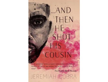 Livro And Then He Shot His Cousin de Jeremiah Cobra ( Inglês )