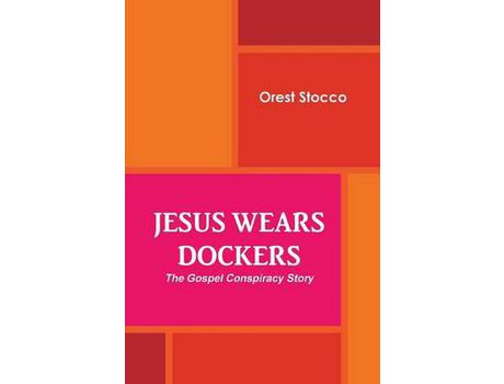 Livro Jesus Wears Dockers de Orest Stocco ( Inglês )