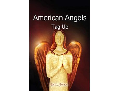 Livro American Angels: Tag Up de Jim E Johnson ( Inglês )