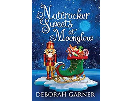 Livro Nutcracker Sweets At Moonglow de Deborah Garner ( Inglês )