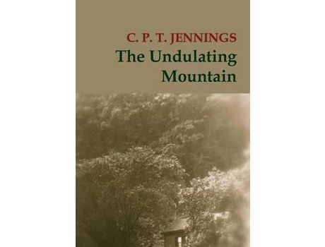 Livro The Undulating Mountain de C. P. T. Jennings ( Inglês )