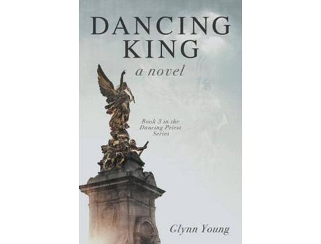 Livro Dancing King: Book 3 In The Dancing Priest Series de Young Glynn ( Inglês )