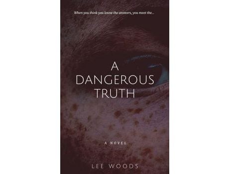 Livro A Dangerous Truth de Lee Woods ( Inglês )
