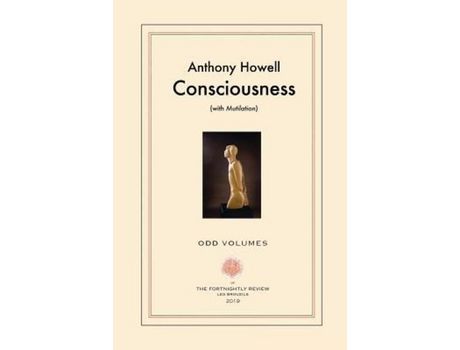 Livro Consciousness: (With Mutilation) de Anthony Howell ( Inglês )
