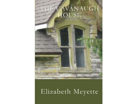 Livro The Cavanaugh House de Elizabeth Meyette ( Inglês )
