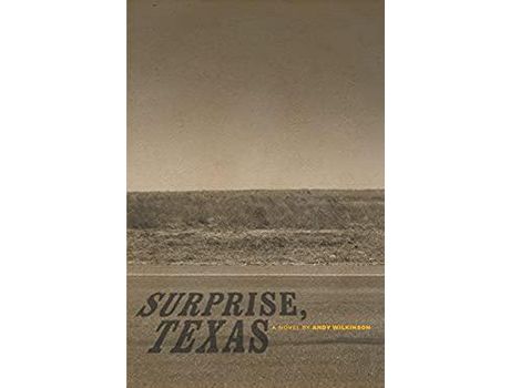 Livro Surprise, Texas de Andy Wilkinson ( Inglês )