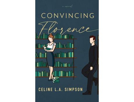 Livro Convincing Florence de Celine Simpson ( Inglês )