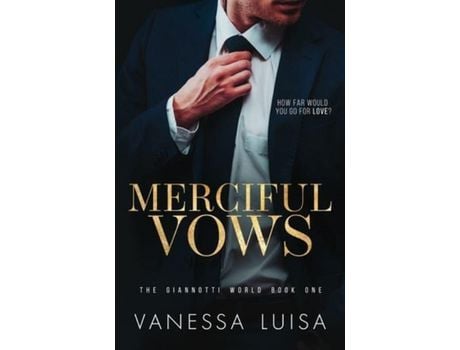 Livro Merciful Vows: A Bittersweet Second Chance Romantic Suspense de Vanessa Luisa ( Inglês )