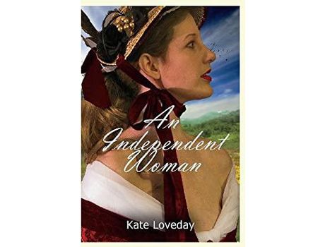 Livro An Independent Woman: Book One Of The Redwood Series de Kate Loveday ( Inglês )