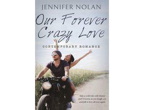 Livro Our Forever Crazy Love: Contemporary Romance de Jennifer Nolan ( Inglês )