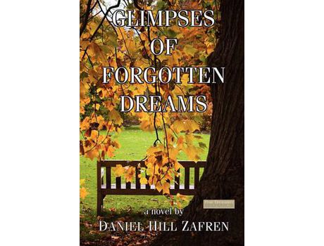 Livro Glimpses Of Forgotten Dreams de Daniel Hill Zafren ( Inglês )