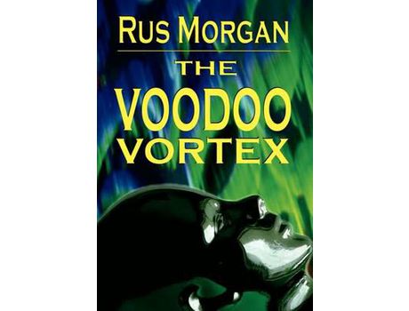 Livro The Voodoo Vortex de Rus Morgan ( Inglês )